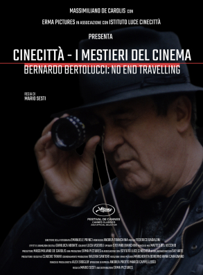 CINECITTÀ - I MESTIERI DEL CINEMA. BERNARDO BERTOLUCCI: NO END TRAVELLING