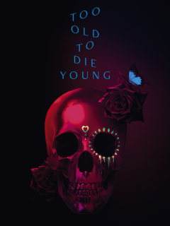 TOO OLD TO DIE YOUNG - NORTH OF HOLLYWOOD, WEST OF HELL